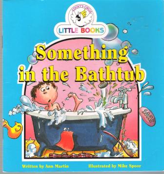 Something in the Bathtub : Cocky\'s Circle Little Books